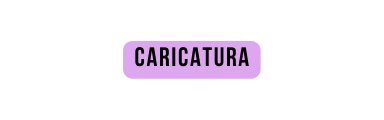 CARICATURA